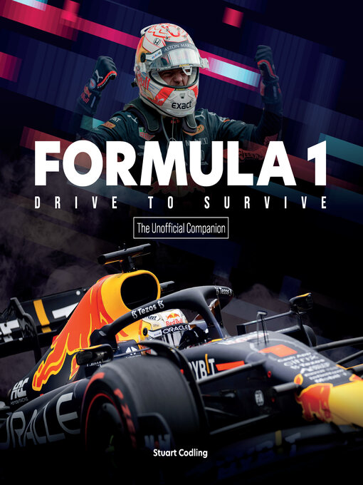 Title details for Formula 1 Drive to Survive the Unofficial Companion by Stuart Codling - Available